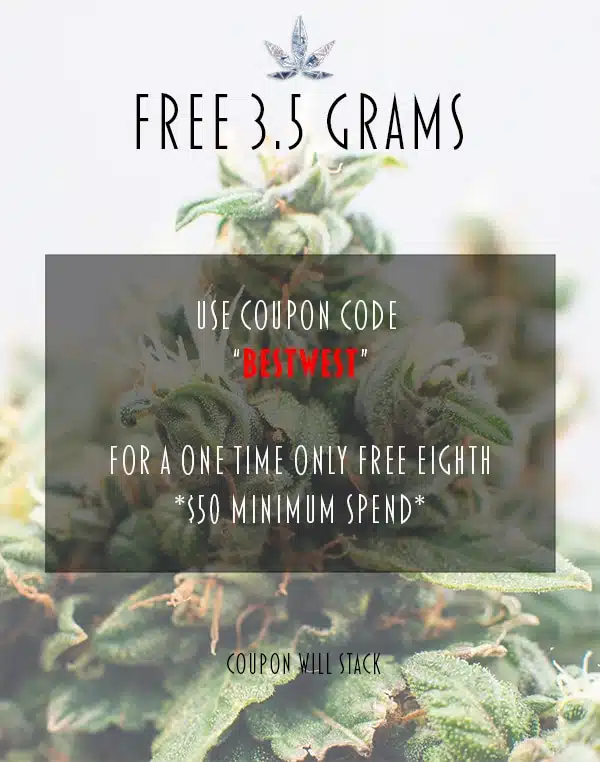 COUPON PROMO Best West Free 3.5 Grams Ganja West