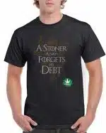 Ganja West - Tees - A Stoner Always Forget His Debt