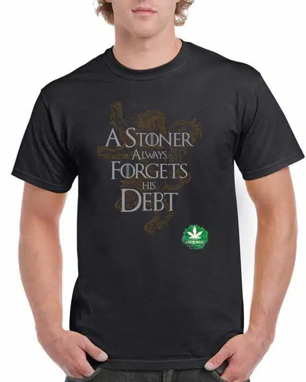 Ganja West - Tees - A Stoner Always Forget His Debt